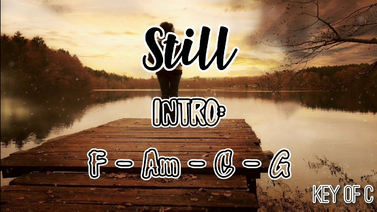 Still by Hillsong (Lyrics and Chords)