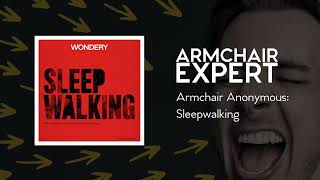 Armchair Anonymous: Sleepwalking | Armchair Expert with Dax Shepard