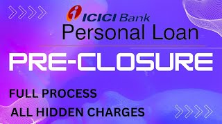 how to apply and preclose icici personal loan -icici personal loan prepayment charges-Financial Boss