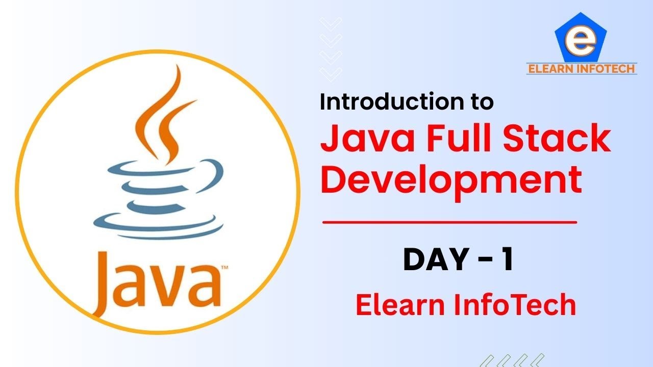 Java Full Stack Course Day 1 | Introduction for Beginners | Elearn Infotech