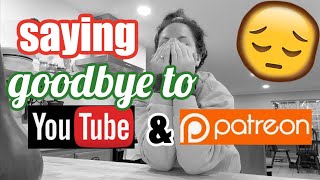 SAYING GOODBYE TO YOUTUBE & PATREON...I'M GOING TO MISS YOU + GIVEAWAY