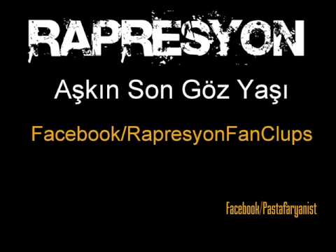 Rapresyon - Aşkın Son Göz Yaşı