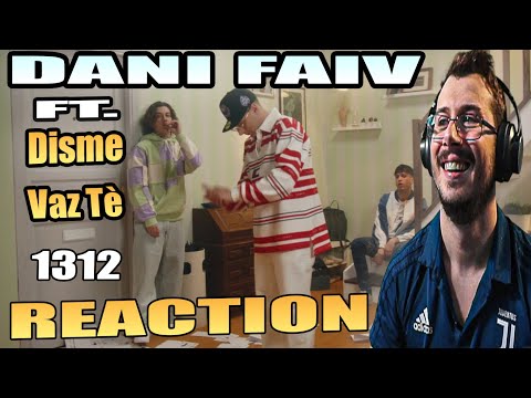Dani Faiv feat. Disme, Vaz Tè - 1312 Reaction