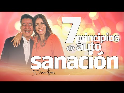Descubre los 7 Principios Esenciales para la Autosanación | Diana Alvarez & Sergio Villamizar