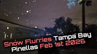 Chasing Snow Flurries in Tampa Bay Pinellas County — Close to Madeira Beach Feb 1st 2026