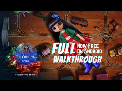 The Christmas Spirit 4: Journey Before Christmas Collector's Edition [Android] Full Walkthrough