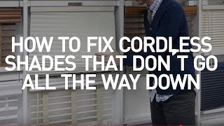 How to Fix Cordless Shades That Don