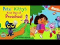MERGED Pete The Cat And Dora The Explorer You Say