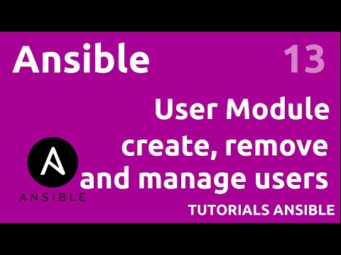 User module create remove and manager users ANSIBLE 13