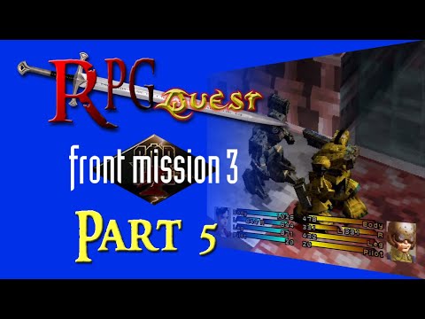 RPG Quest #230: Front Mission 3 (PS1) Part 5