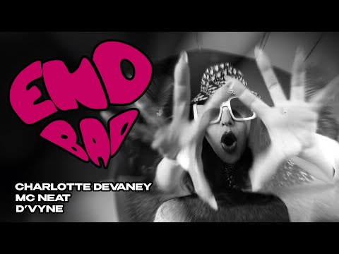 Charlotte Devaney , MC Neat , D'vyne - End Bad  ( Vertical Music Video )
