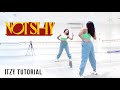 FULL TUTORIAL ITZY 039 Not Shy 039 Dance FULL TUTORIAL ITZY 039 Not Shy 039 Dance