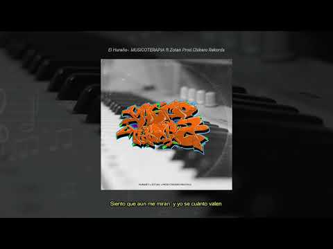 El Huraño - Musicoterapia Ft Zotan  (Lyrics) (Prod. Chikero Rekords)