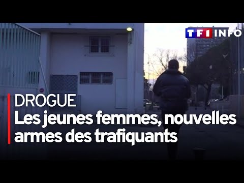 Drogue : les jeunes femmes nouvelles armes des trafiquants