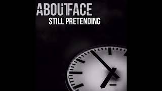 Still Pretending by About-face