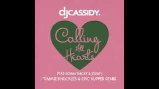 DJ Cassidy feat. Robin Thicke &amp; Jessie J - Calling All Hearts (Frankie Knuckles &amp; Eric Kupper Remix)