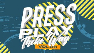 Press Play Vol.3 (Theke Way!) Mixed & Compiled By Deep Kvy & KILLERKAT_467 | @KvyProductions