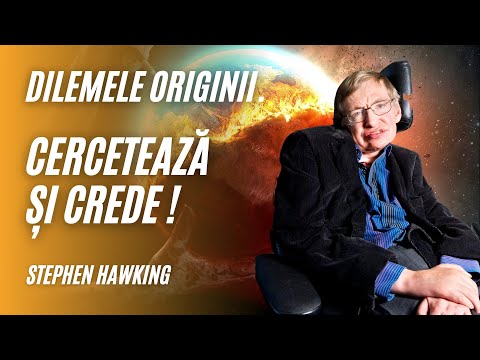 Dilemele originii. Cercetează și crede! | Stephen Hawking | A doua opinie