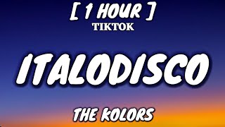 The Kolors - ITALODISCO (Lyrics) [1 Hour Loop] [TikTok Song]