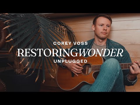 Restoring Wonder Music Video by Corey Voss