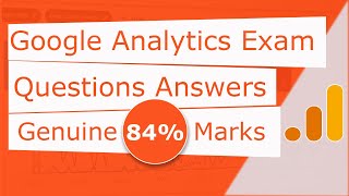 Google Analytics Exam Questions Answers Feb 2019 - Genuine 84% Marks