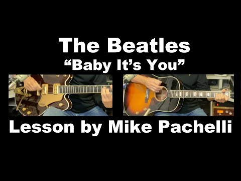 The Beatles - Baby It's You LESSON by Mike Pachelli