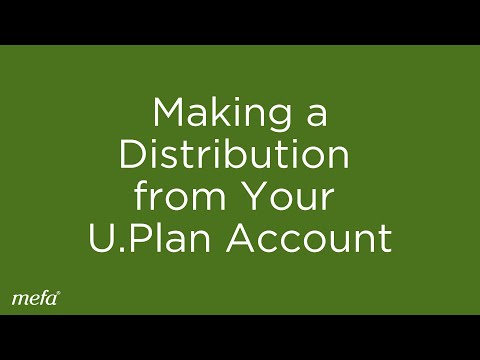 Making a Distribution From Your U.Plan Account