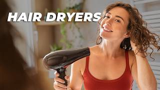 Best HAIR DRYERS You Need to Buy Now