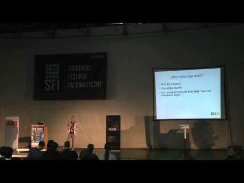 11. SFI - Po co się męczyć z programowaniem funkcyjnym? - Tomasz Borek