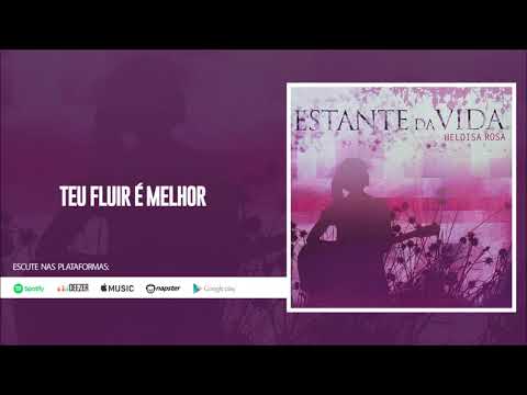 Heloisa Rosa | Teu Fluir é Melhor