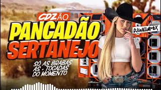 SELEÇÃO - PANCADÃO SERTANEJO 🔥SO AS TOPS MUSICAS DO MOMENTO🔉GRAVES FORTE🚀SO MUSICAS BRABAS 2026