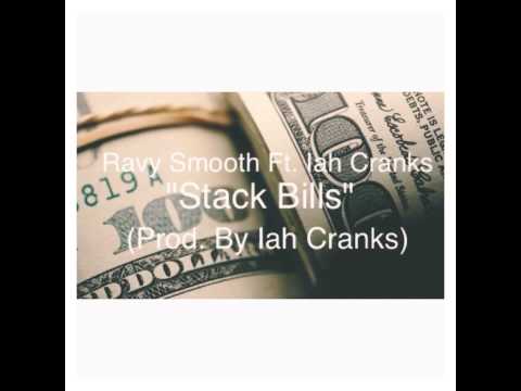 Ravy Smooth "Stack Bills" Ft Iah Cranks (Prod. By Iah Cranks)