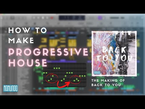 How To Make Progressive House Like Nicky Romero | Making of Back To You