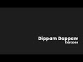 Dippam Dappam Karaoke Kaathuvaakula Rendu Kaadhal Karaoke With Lyrics High Quality Karoke