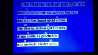 Die Sterne stehen gut für uns