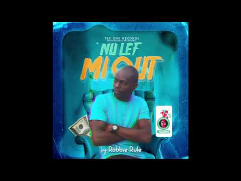 Robbie rule . nuh leff mi out.