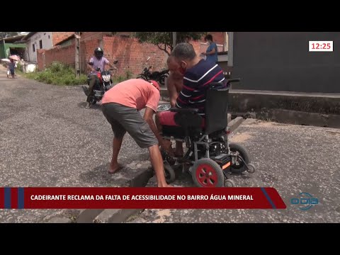 Cadeirante reclama de falta de acessibilidade no bairro Água Mineral 04 03 2022