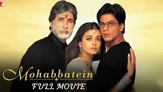 Download lagu Mohabbatein Movie Full Quality OriginalMovie | Amitabh Bachan | Shahrukh Khan IAishwarya Rai #movie  mp3