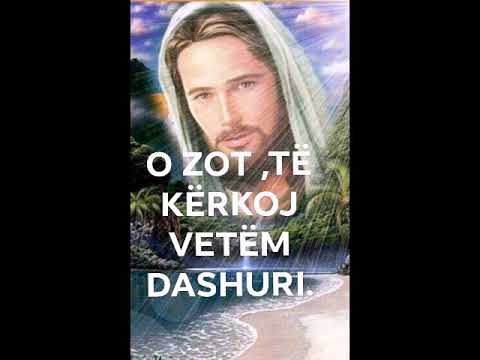 O Zot, të kërkoj vetëm Dashuri!