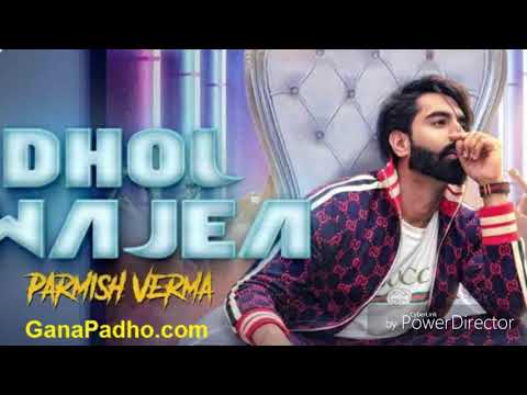 DHOL WAJEA - Parmish Verma || Desi Crew || Latest Punjabi Songs 2018
