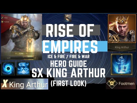 New SX Hero King Arthur First Look - Rise Of Empires Ice & Fire