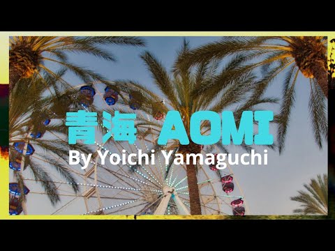 青海/山口陽一  AOMI/Yoichi Yamaguchi  Tokyo Bay Music 2020 Video
