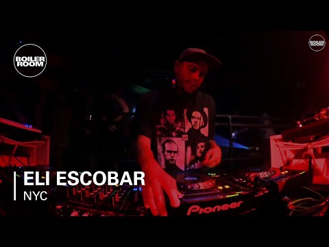 Eli Escobar Boiler Room NYC DJ Set