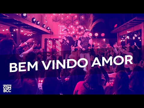 Breno e Caio Cesar - Bem Vindo Amor (DVD #JuntosComBCC)