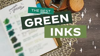 7 Fountain Pen Inks that are Dark, Sexy, Moody & GREEN! 💚