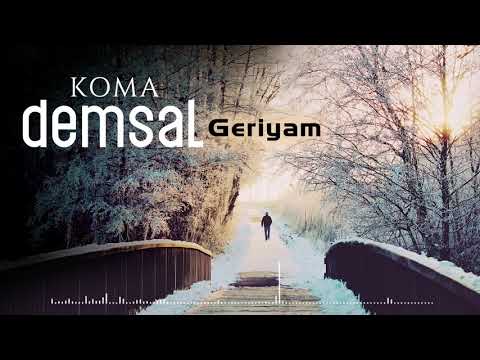 KOMA DEMSAL (ÖMER YEŞİL) - GERÎYAM