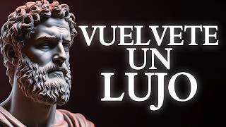 9 CLAVES para que te CONSIDEREN un LUJO en lugar de una simple OPCIÓN | ESTOICISMO
