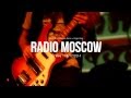 RMPT - Radio Moscow - I Don't Need Nobody ...