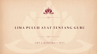 Lima puluh ayat tentang guru. Arya kshema 2025. Hari 10