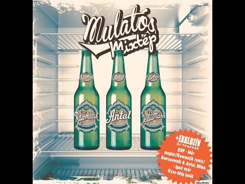 Rawmatik & JediiiMann & Antal - Mulatós Mixtép
